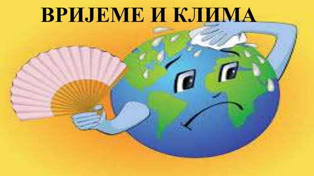 KОРЕЛАЦИЈА ВРЕМЕНА И КЛИМЕ У СВЕТУ И КОД НАС